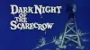 Dark Night of the Scarecrow