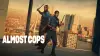 Almost Cops