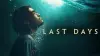 Last Days