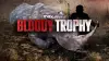 Bloody Trophy