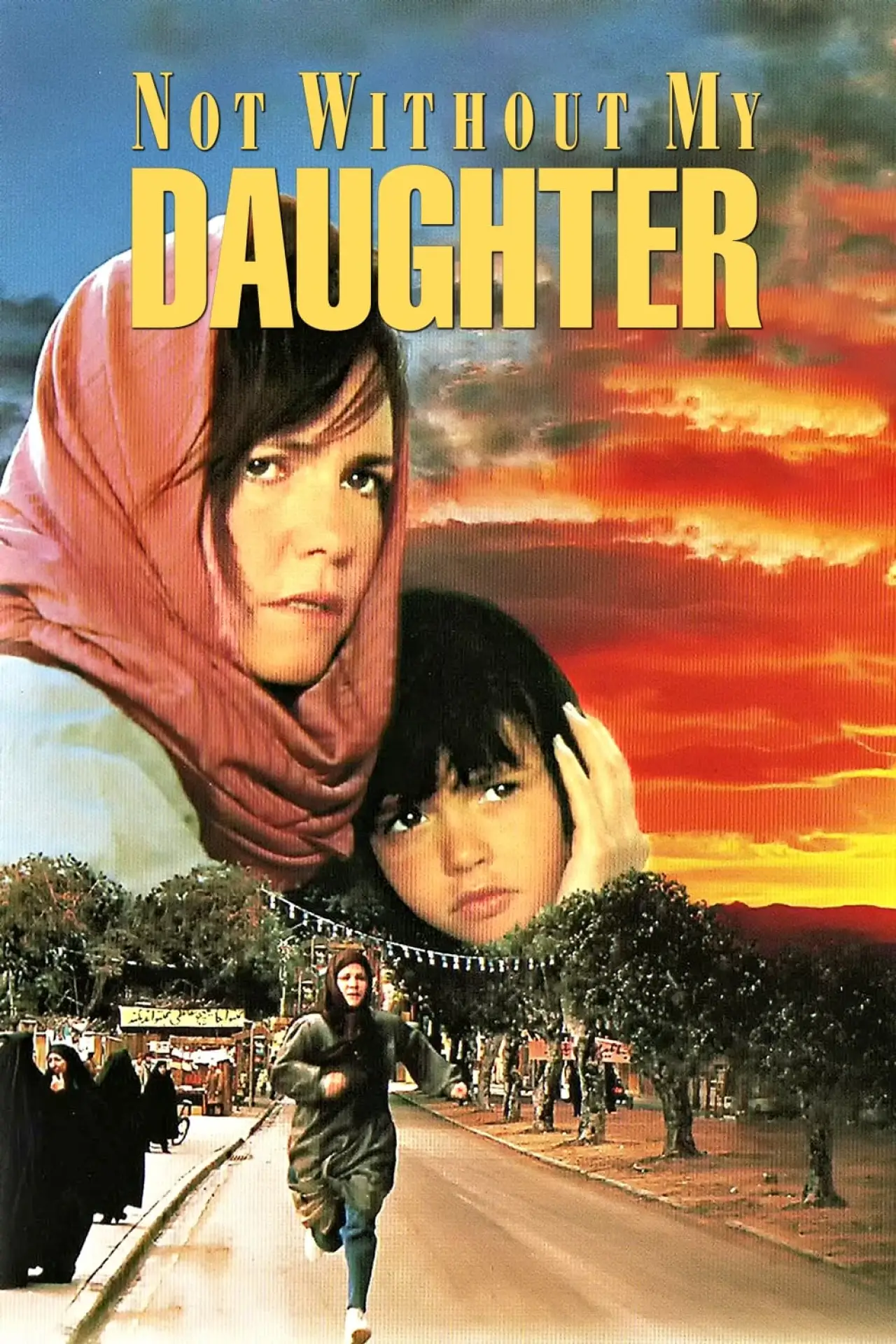 Постер до фільму "Not Without My Daughter"