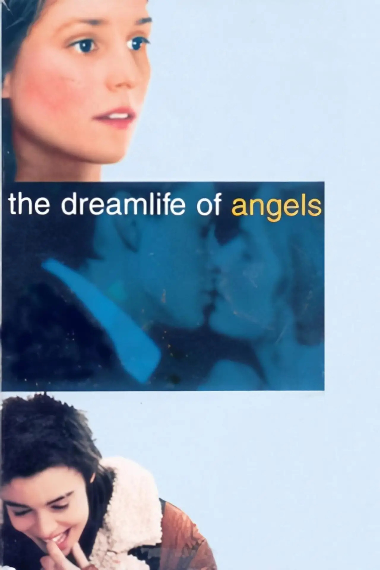 Постер до фільму "La Vie rêvée des anges"