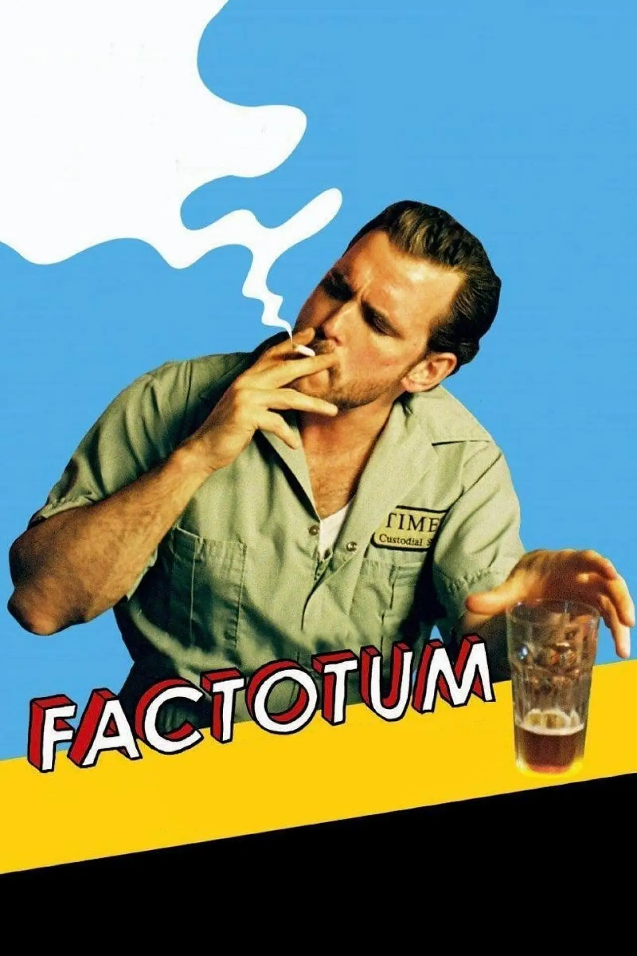 Постер до фільму "Factotum"