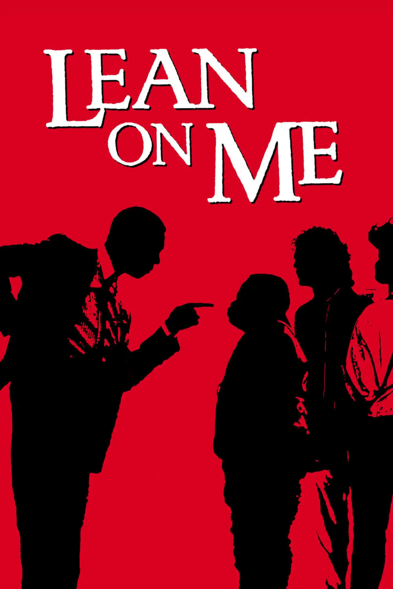 Постер до фільму "Lean On Me"