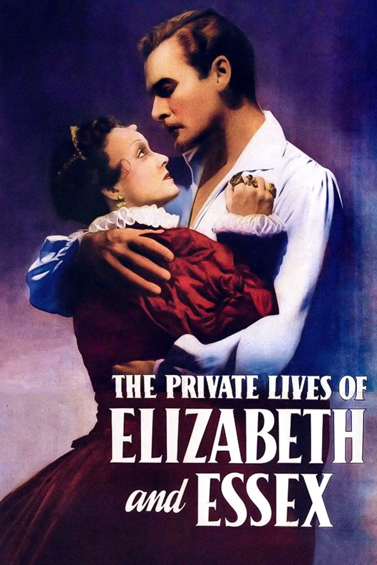 Постер до фільму "The Private Lives of Elizabeth and Essex"
