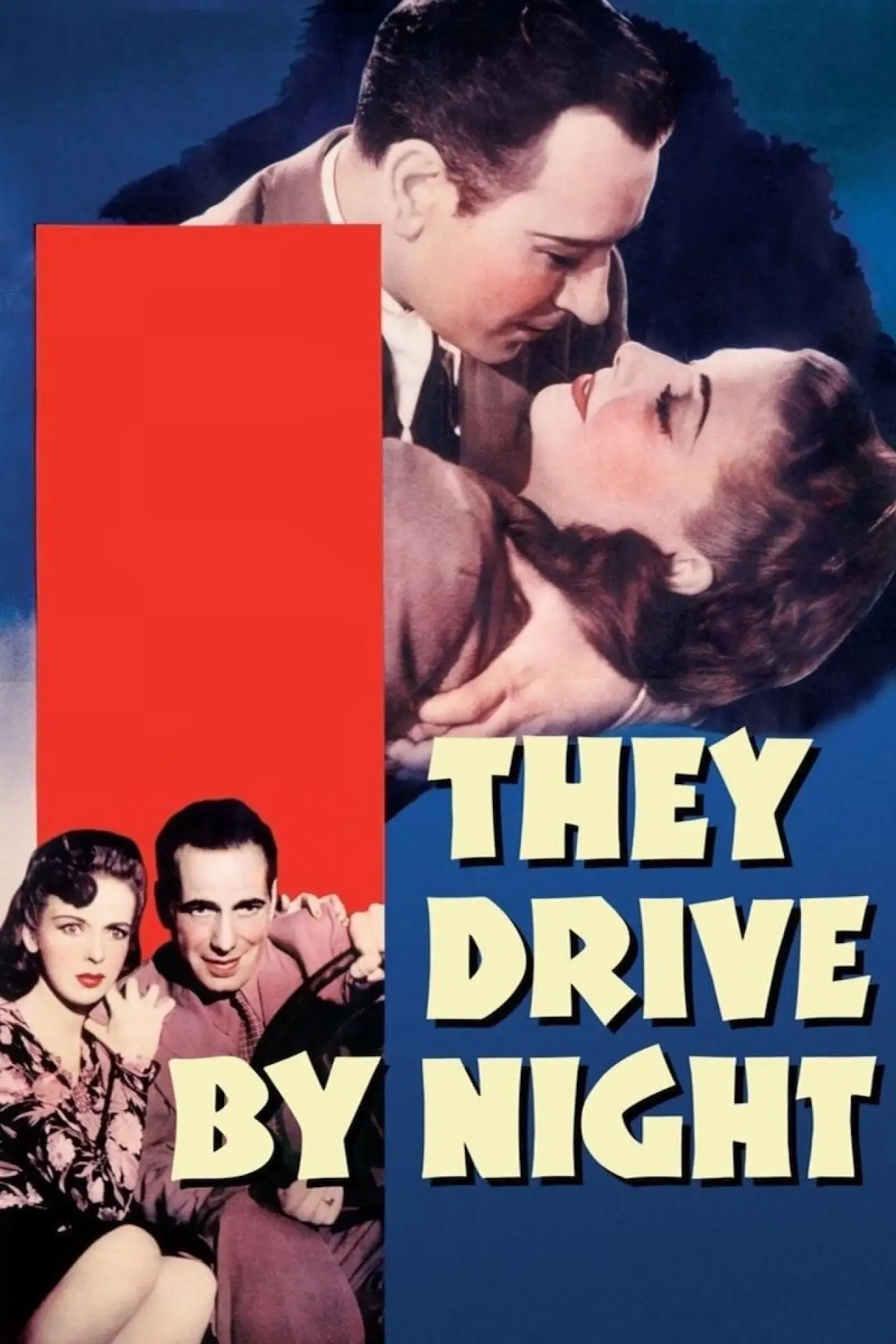 Постер до фільму "They Drive by Night"