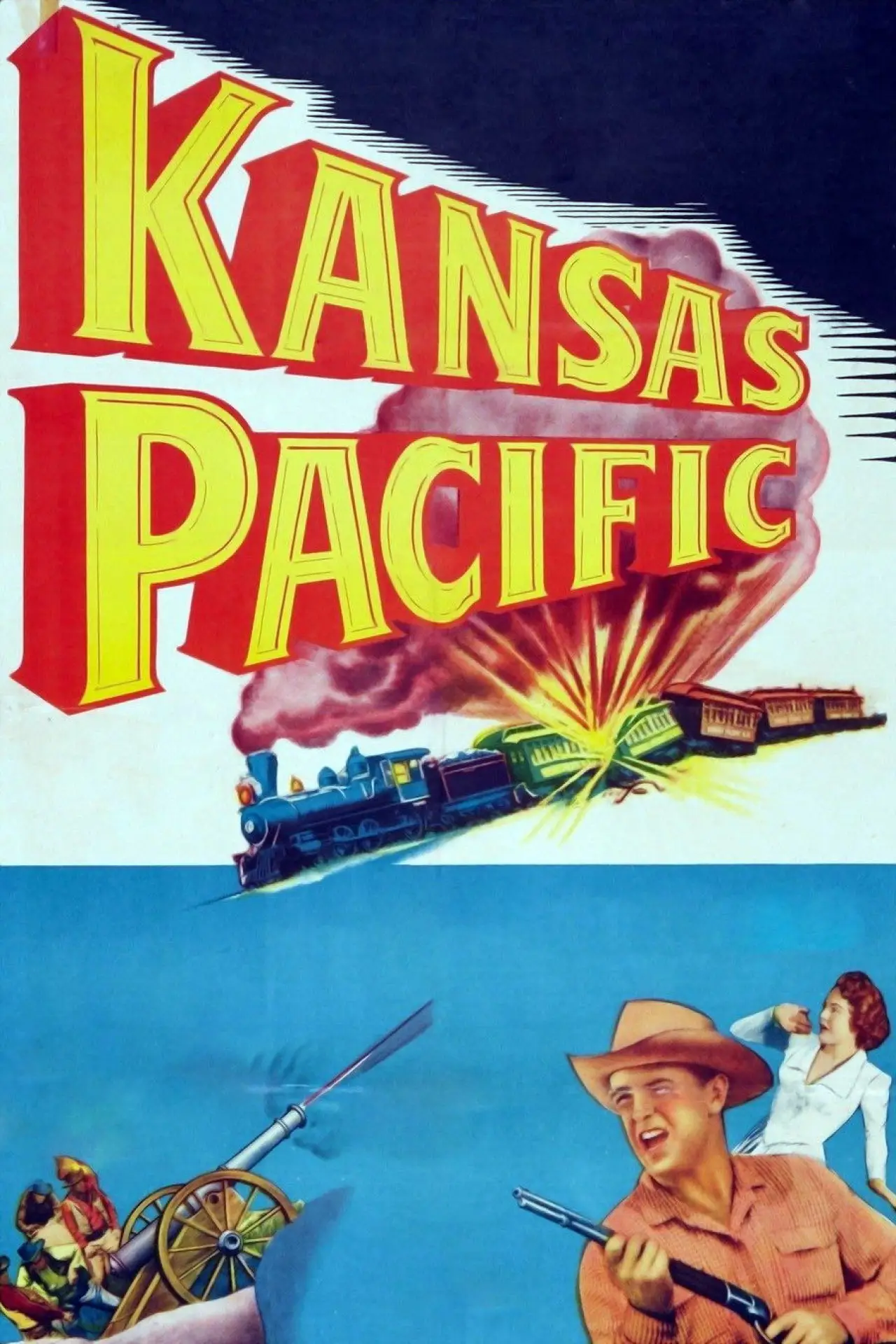 Постер до фільму "Kansas Pacific"