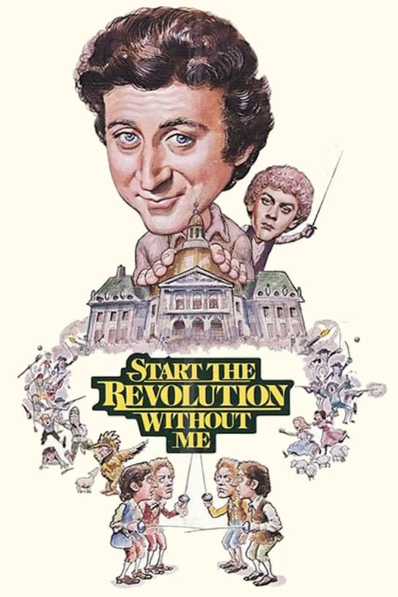 Постер до фільму "Start the Revolution Without Me"