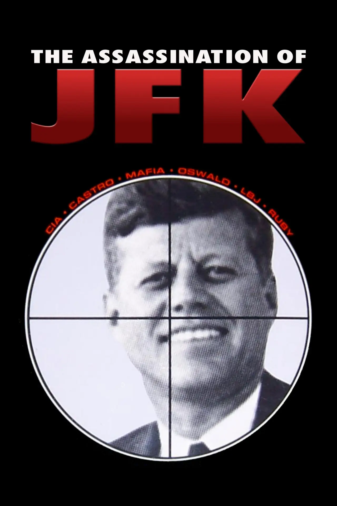 Постер до фільму "The Assassination of JFK"