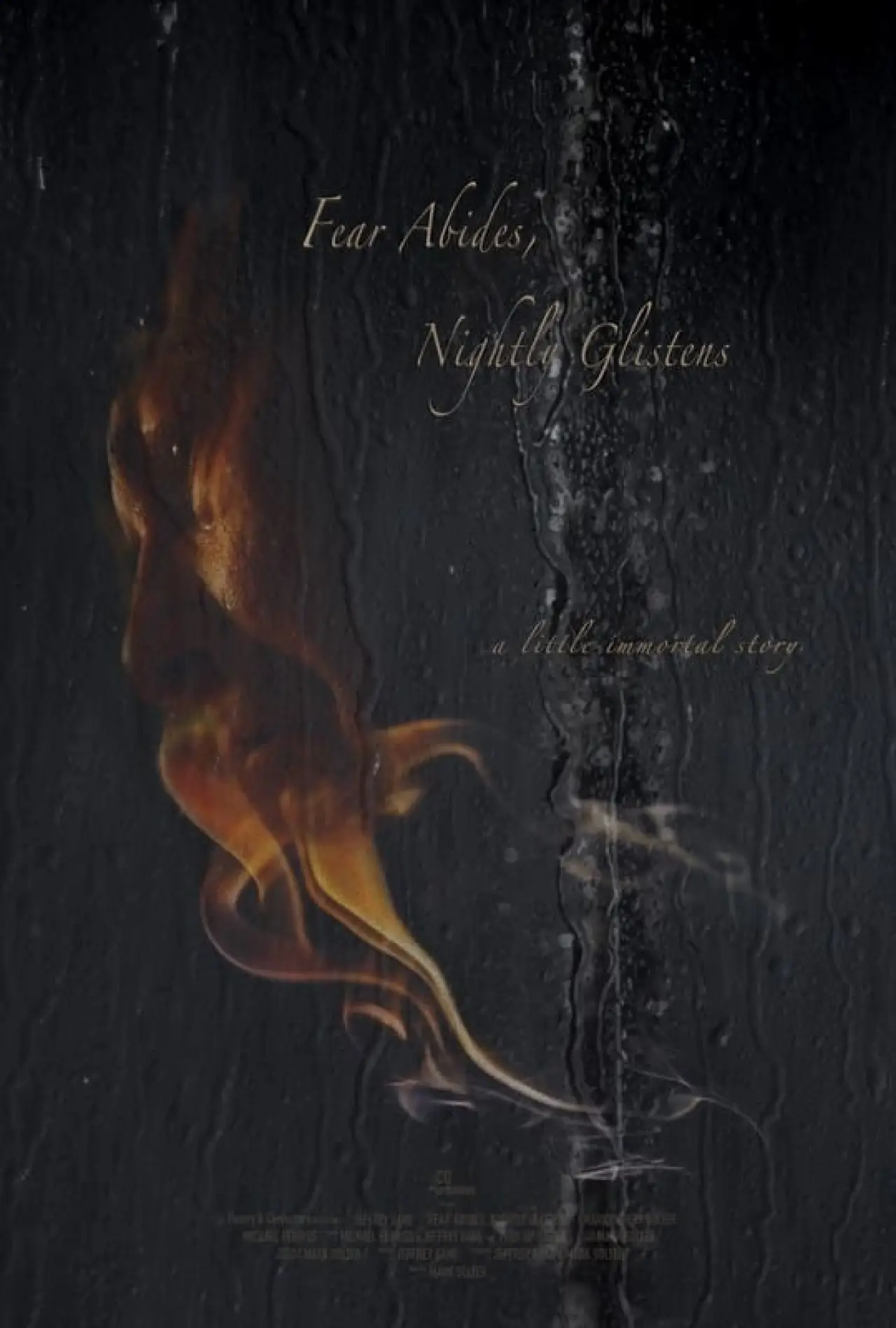 Постер до фільму "Fear Abides, Nightly Glistens"
