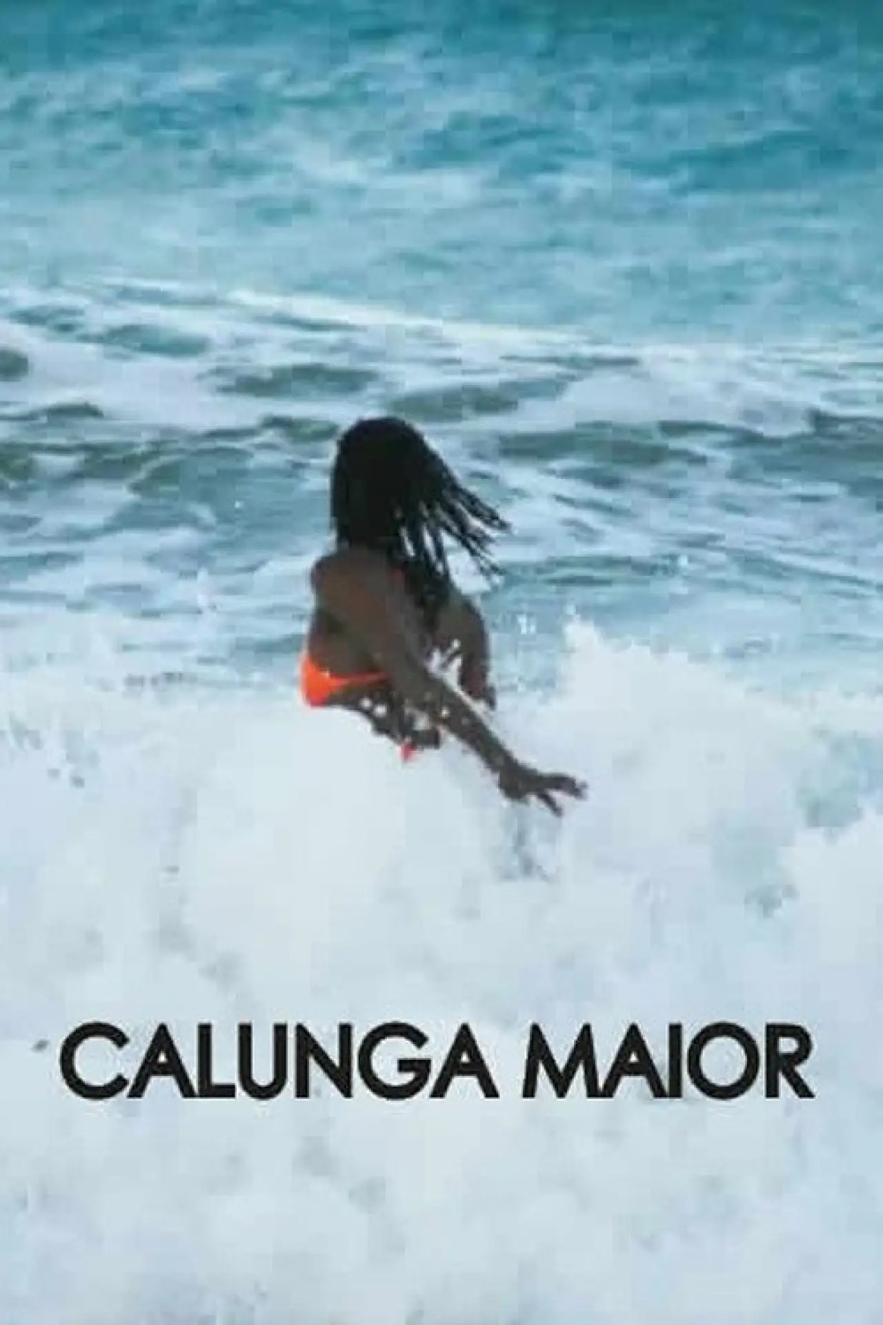 Постер до фільму "Calunga Maior"