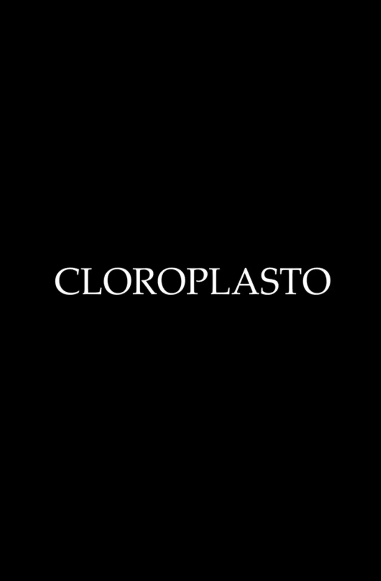Постер до фільму "CLOROPLASTO"