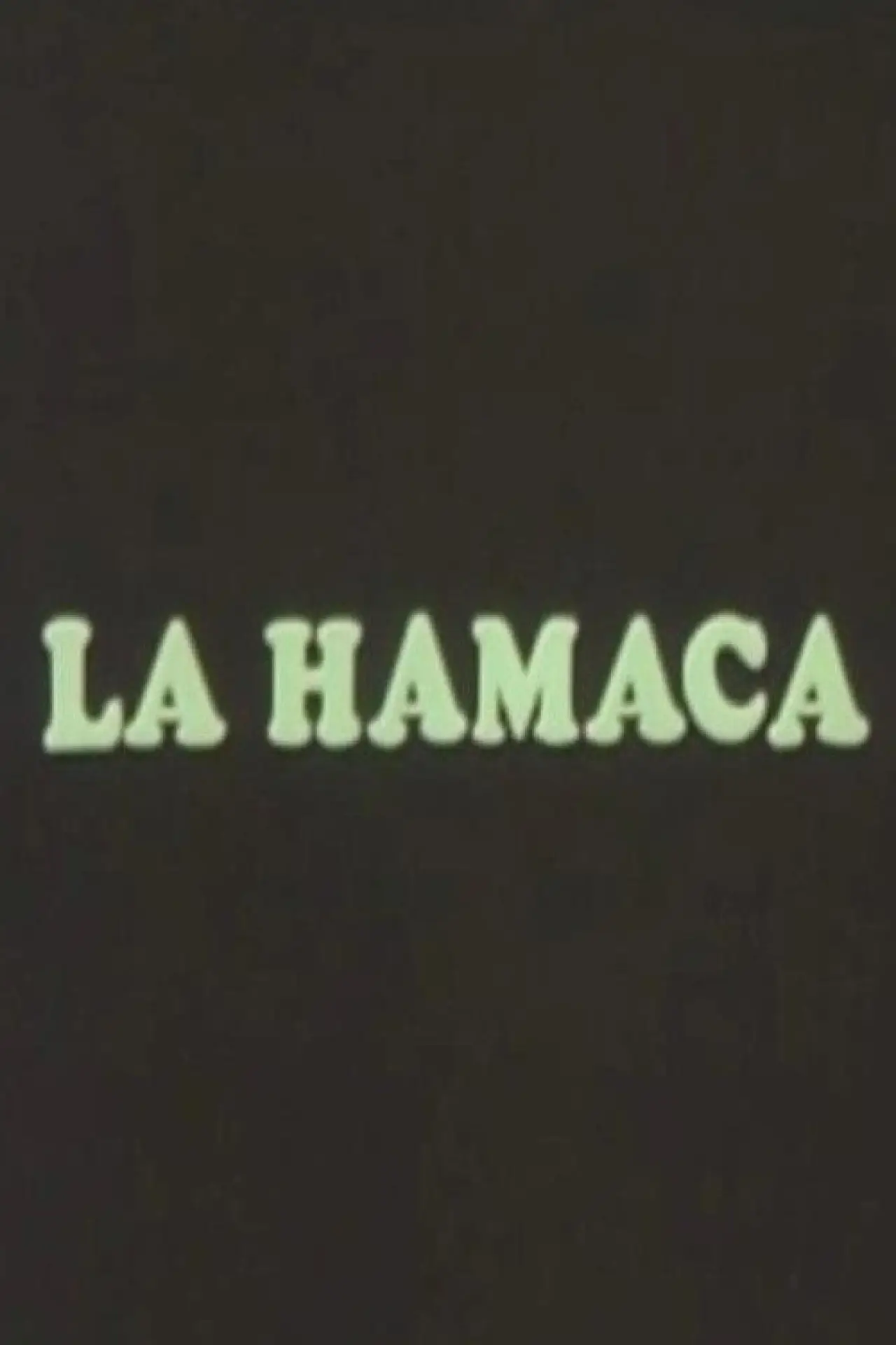 Постер до фільму "La Hamaca"
