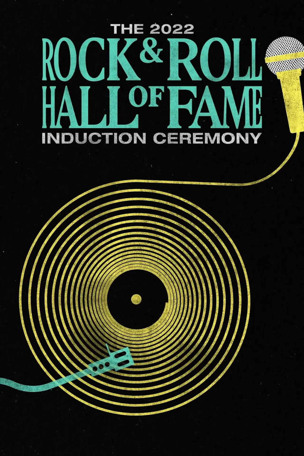 Постер до фільму "2022 Rock & Roll Hall of Fame Induction Ceremony"