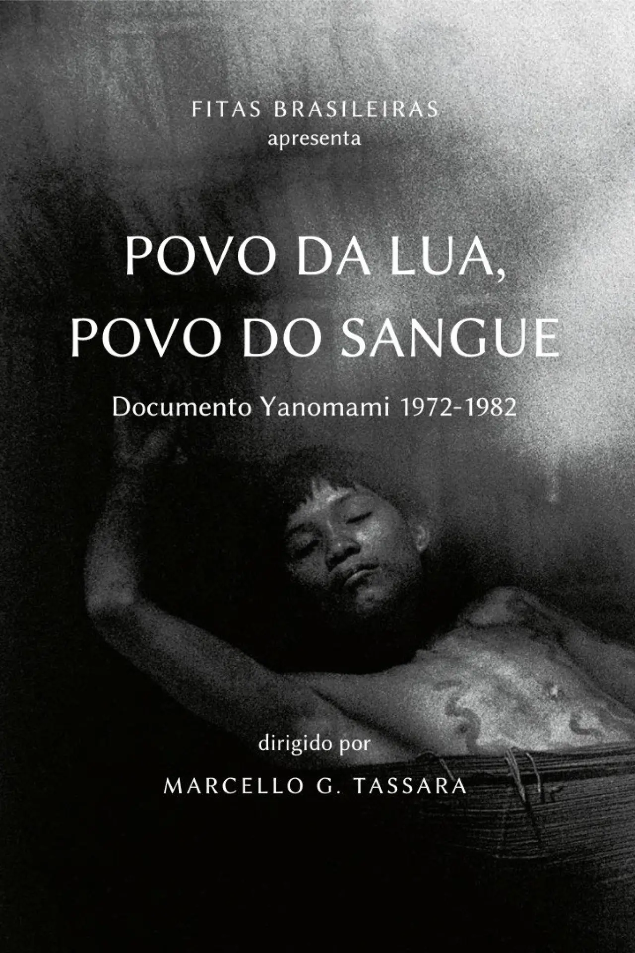 Постер до фільму "People of Moon, People of Blood: Yanomami document 1972-1982"