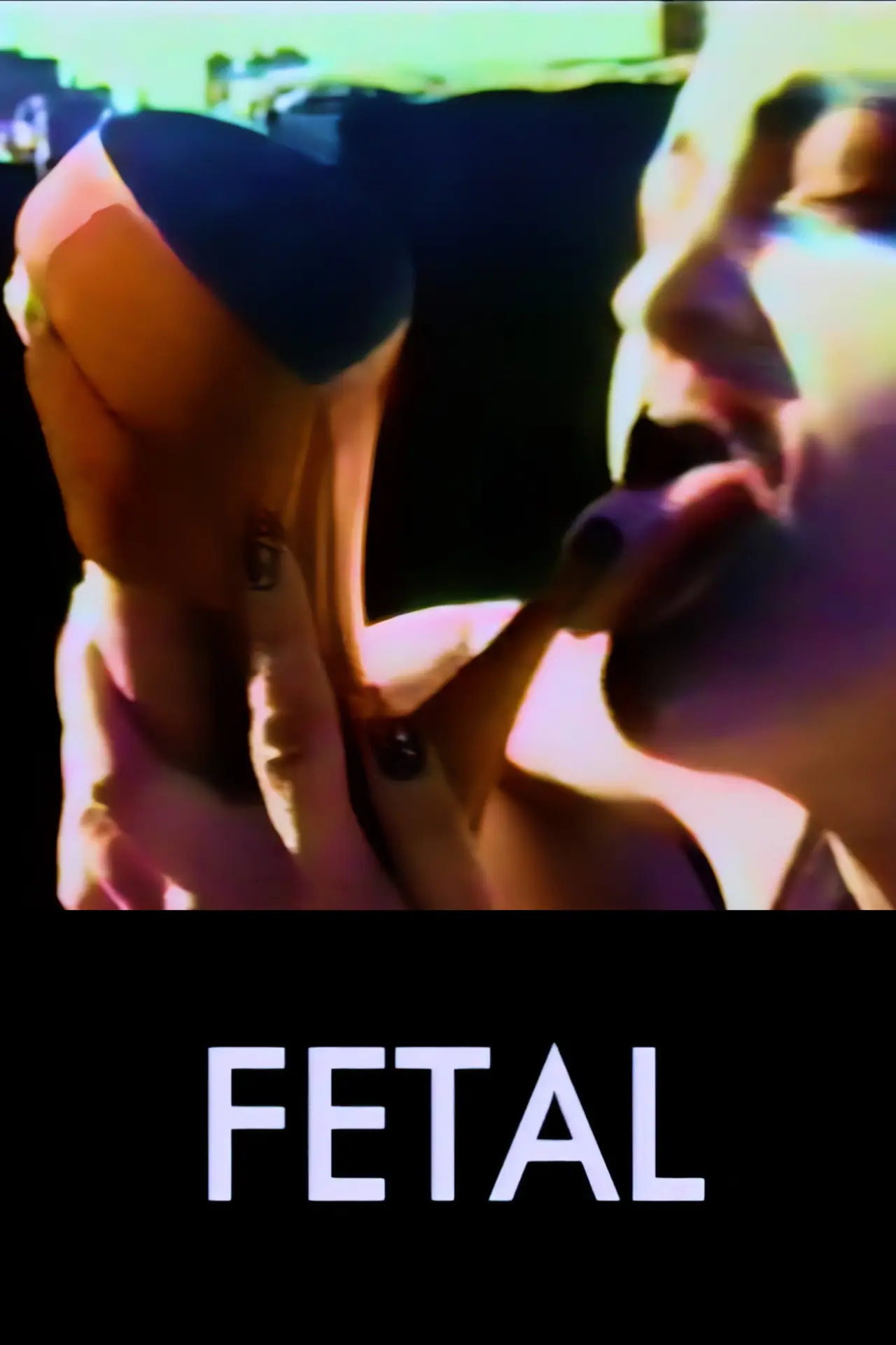 Постер до фільму "Fetal"