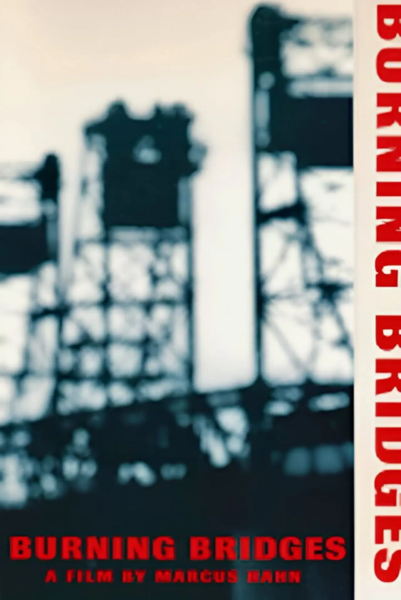 Постер до фільму "Burning Bridges"