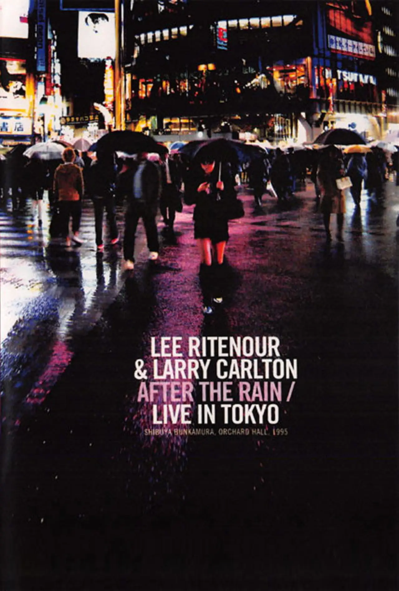 Постер до фільму "Larry Carlton & Lee Ritenour - After The Rain - Live in Japan 1995"