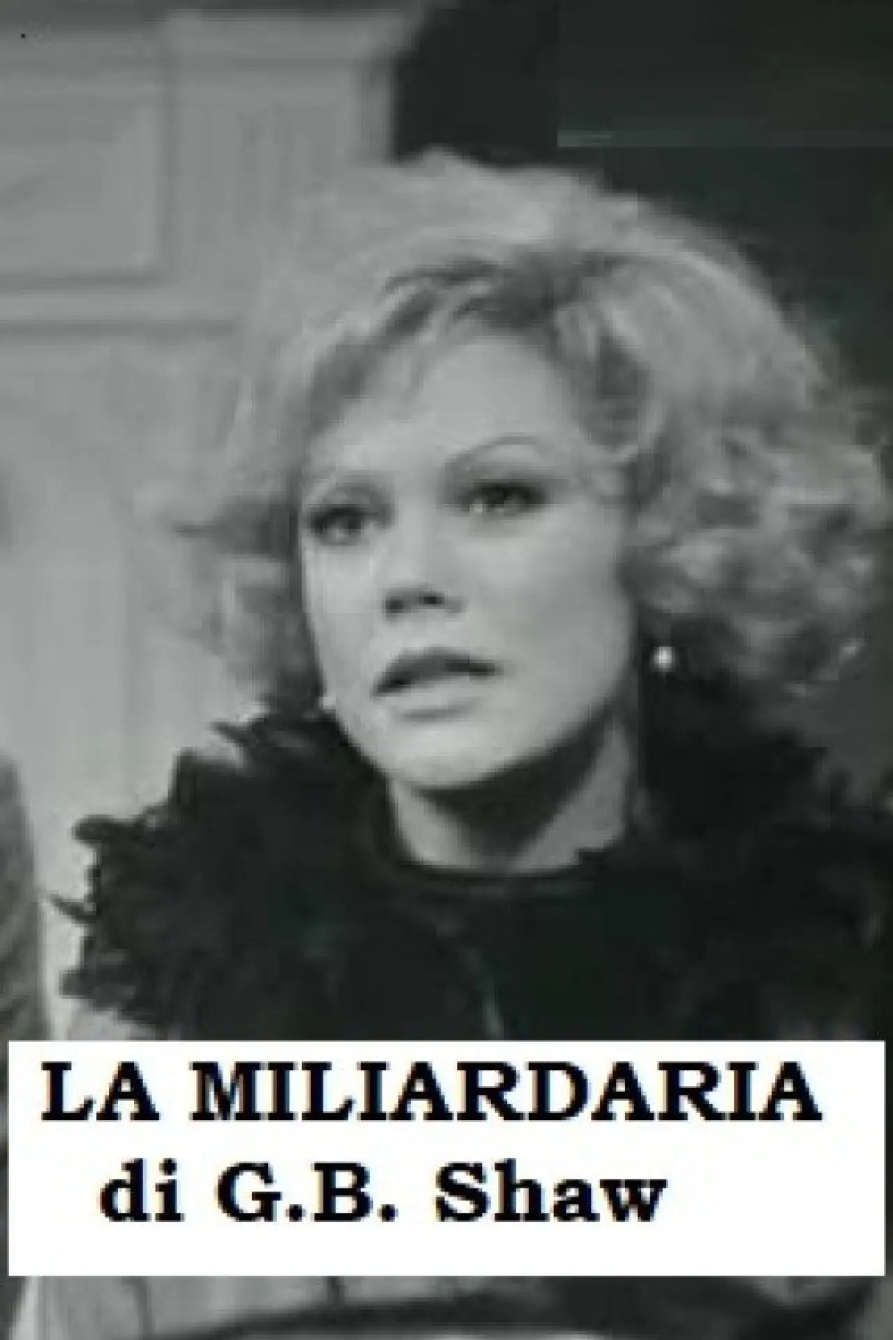 Постер до фільму "La miliardaria"