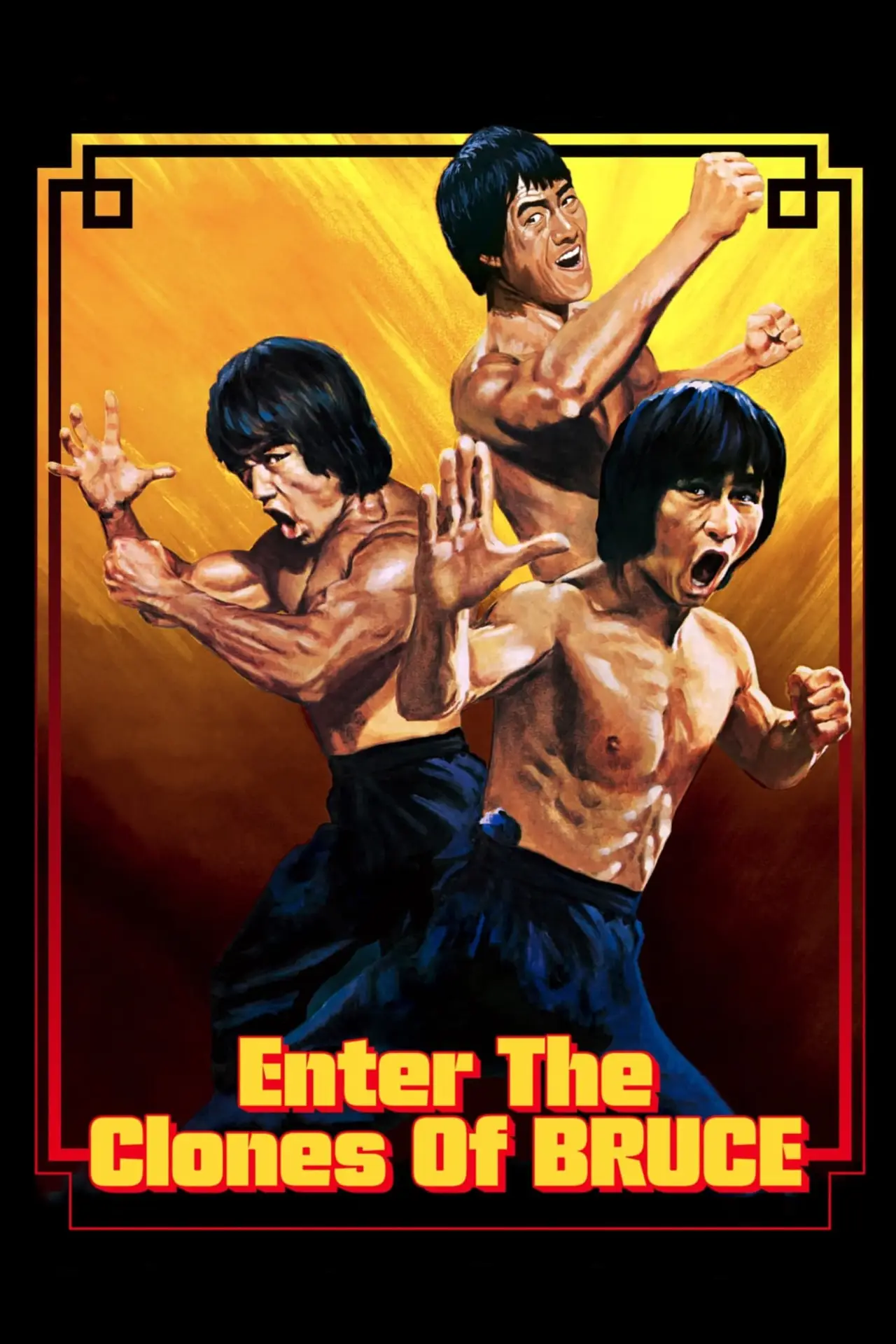 Постер до фільму "Enter the Clones of Bruce"