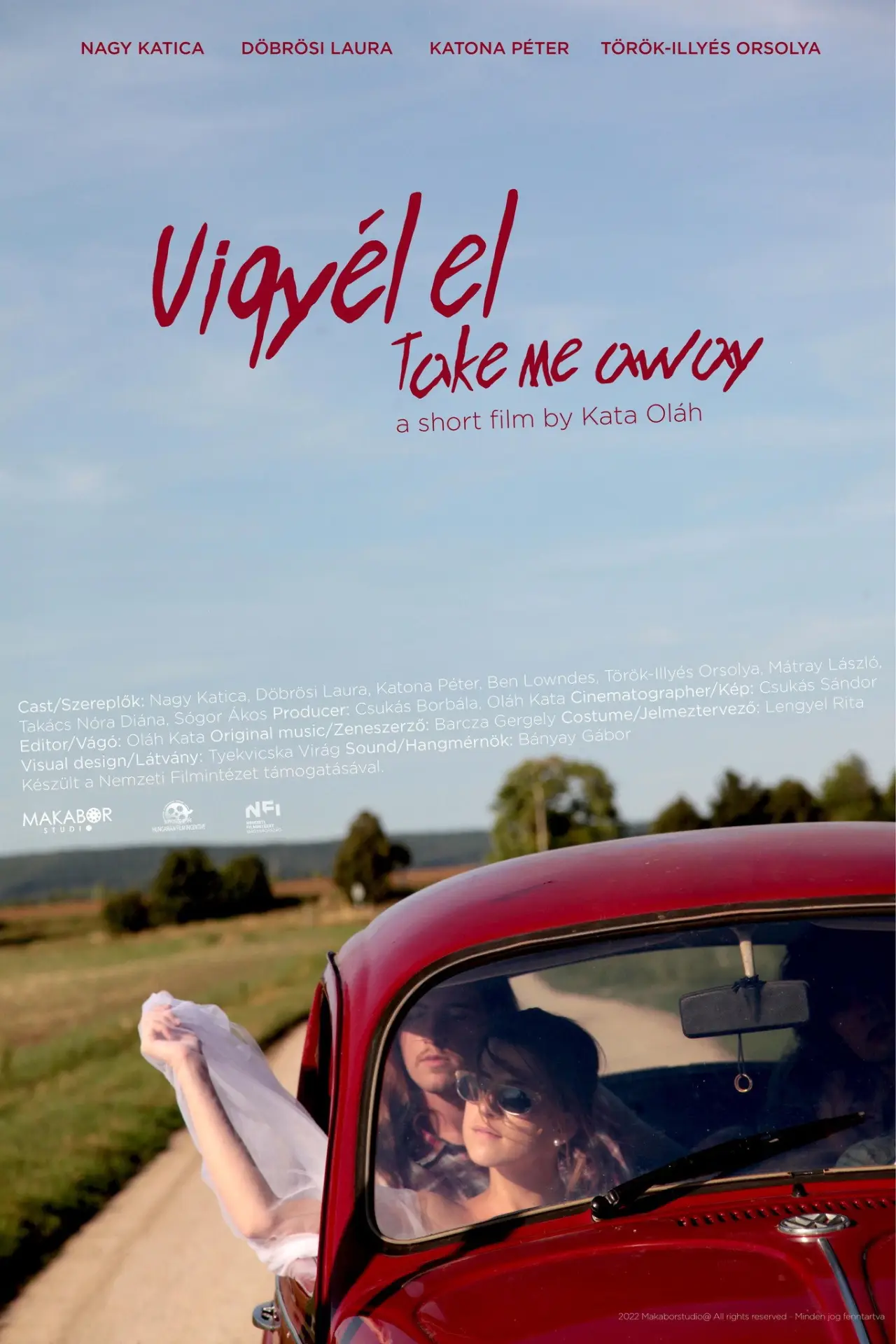 Постер до фільму "Vigyél el"