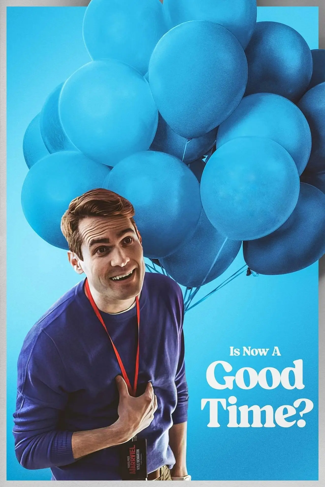 Постер до фільму "Is Now a Good Time?"