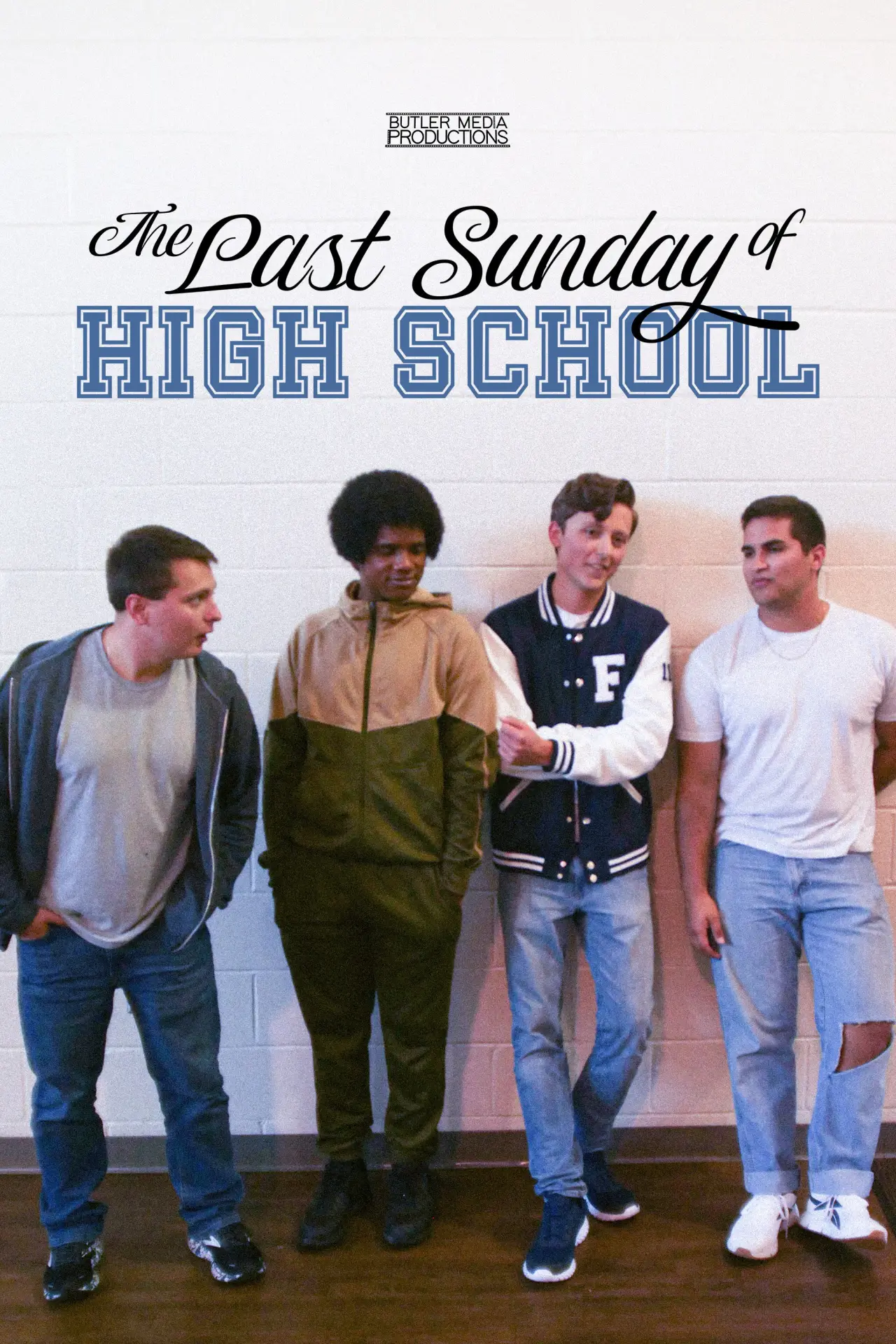 Постер до фільму "The Last Sunday of High School"
