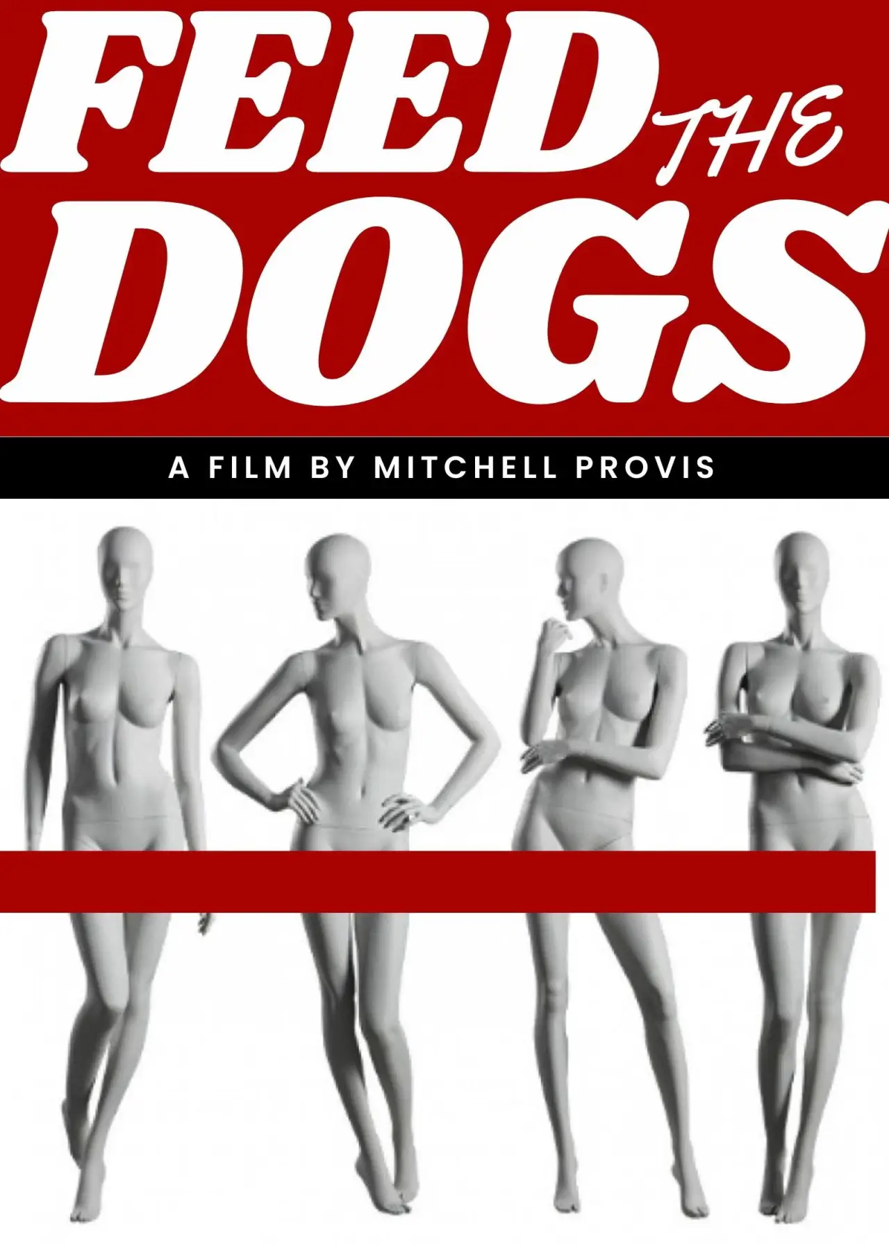 Постер до фільму "FEED THE DOGS"
