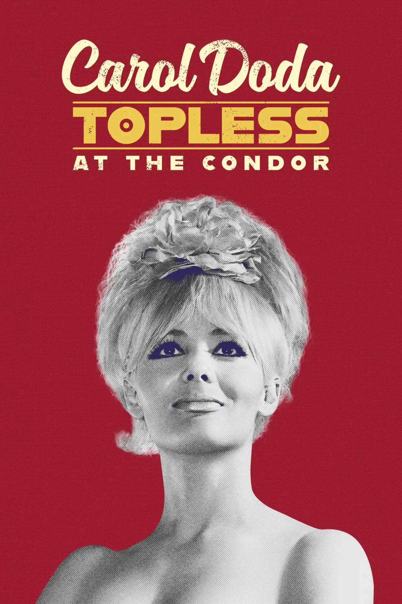 Постер до фільму "Carol Doda Topless at the Condor"