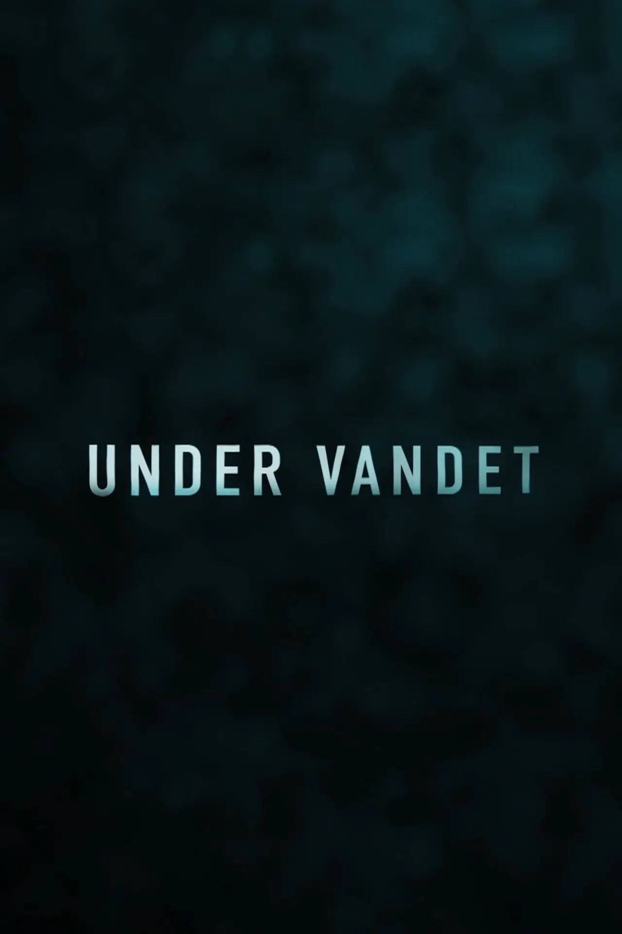 Постер до фільму "Under Vandet"