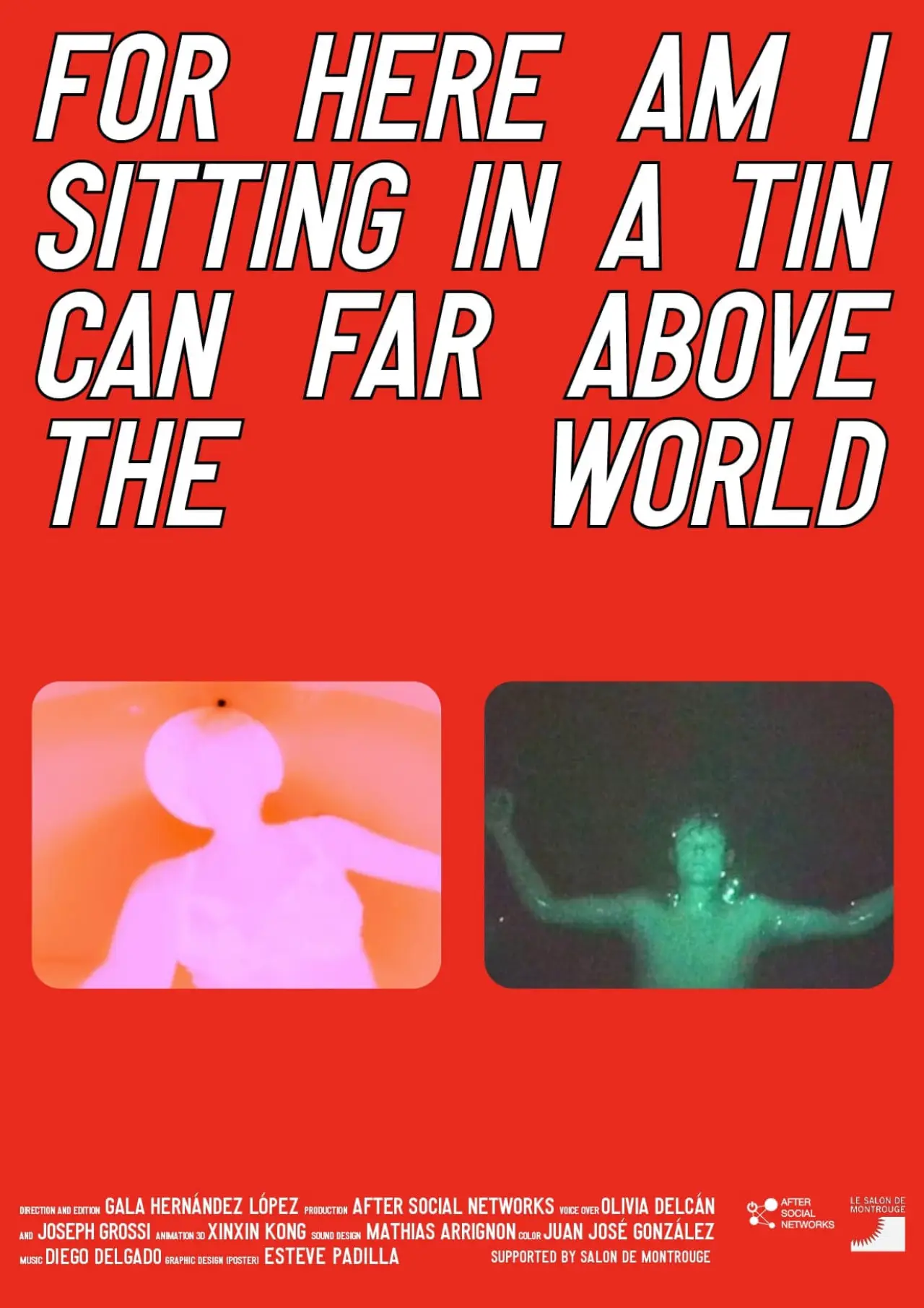 Постер до фільму "For Here Am I Sitting in a Tin Can Far Above the World"