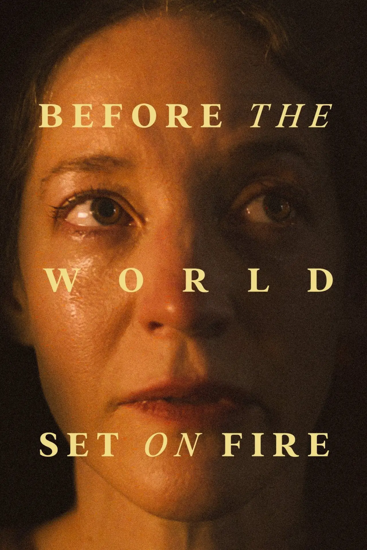 Постер до фільму "Before the World Set on Fire"