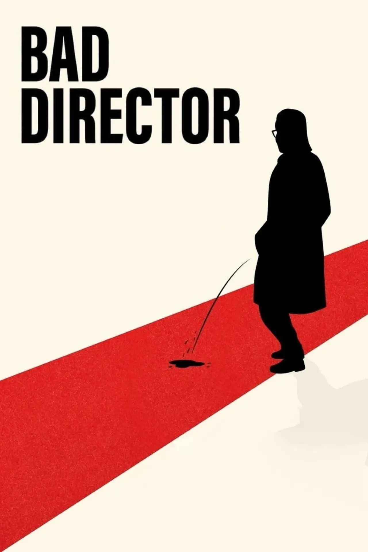 Постер до фільму "Bad Director"