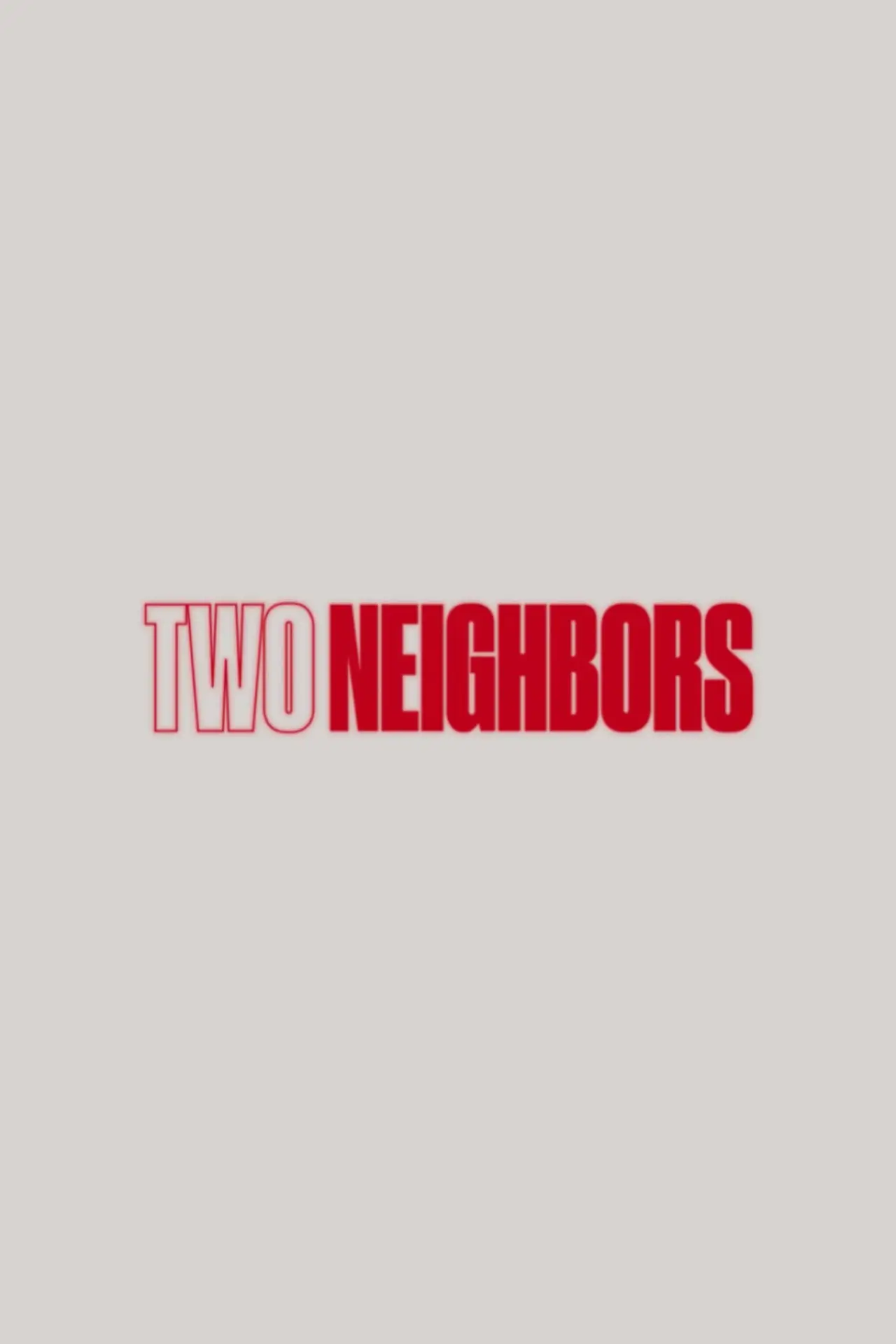 Постер до фільму "Two Neighbors"