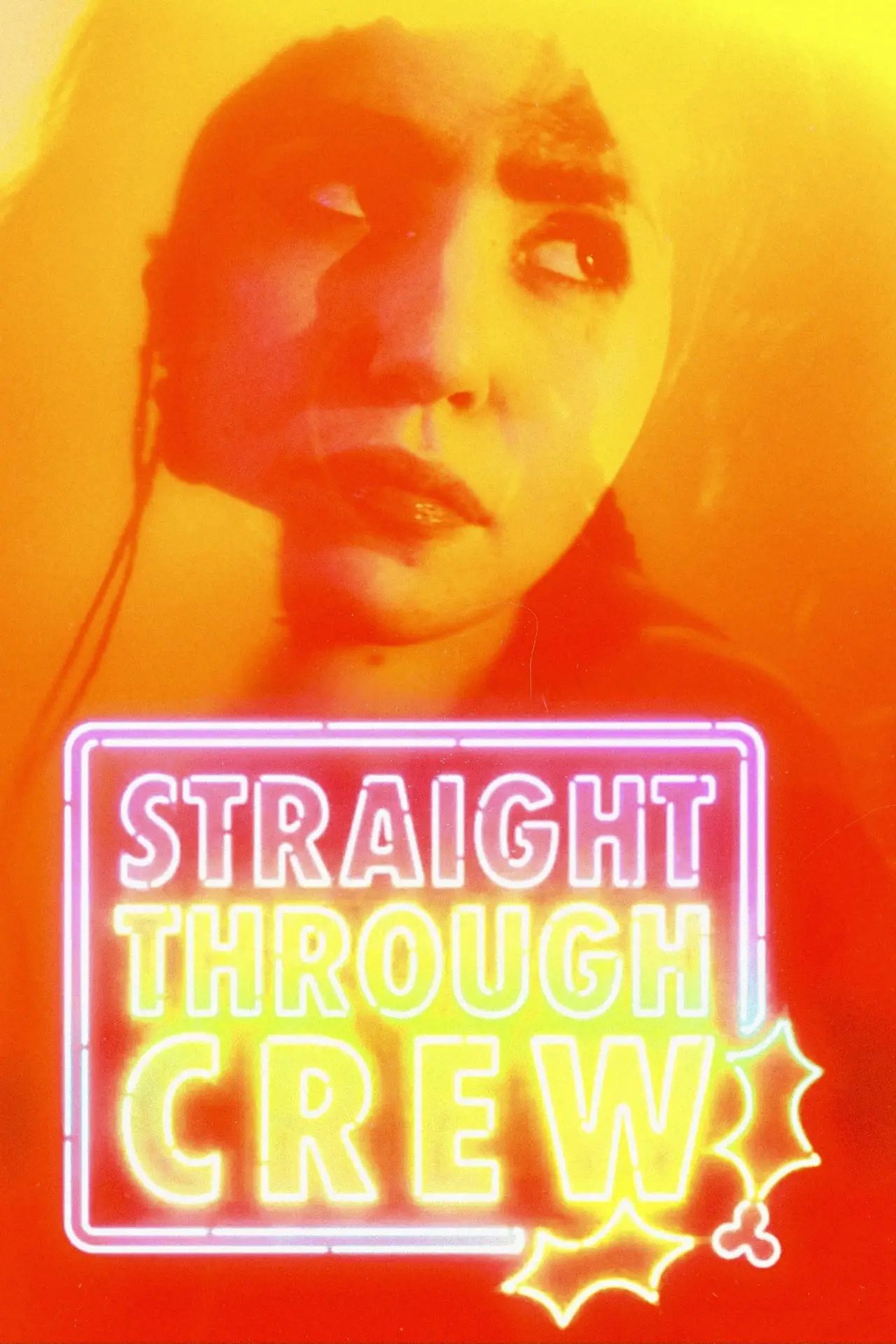 Постер до фільму "Straight Through Crew"