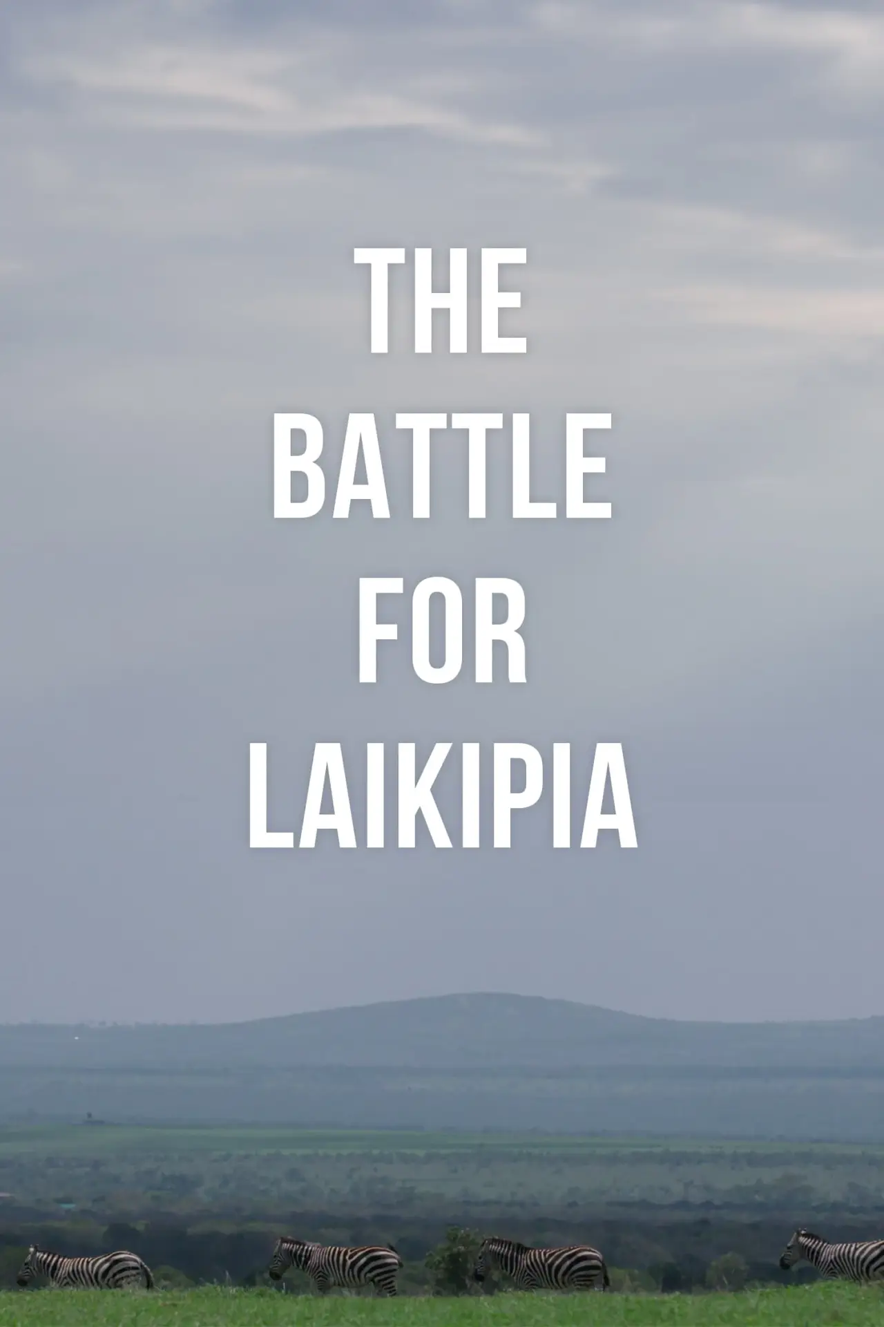 Постер до фільму "The Battle for Laikipia"