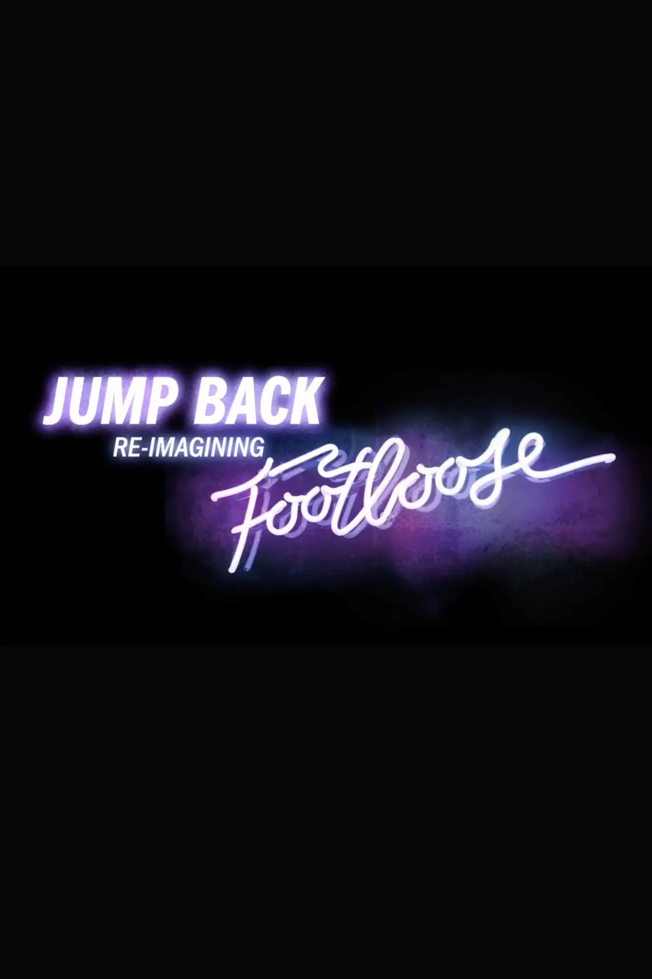 Постер до фільму "Jump Back: Re-Imagining “Footloose”"