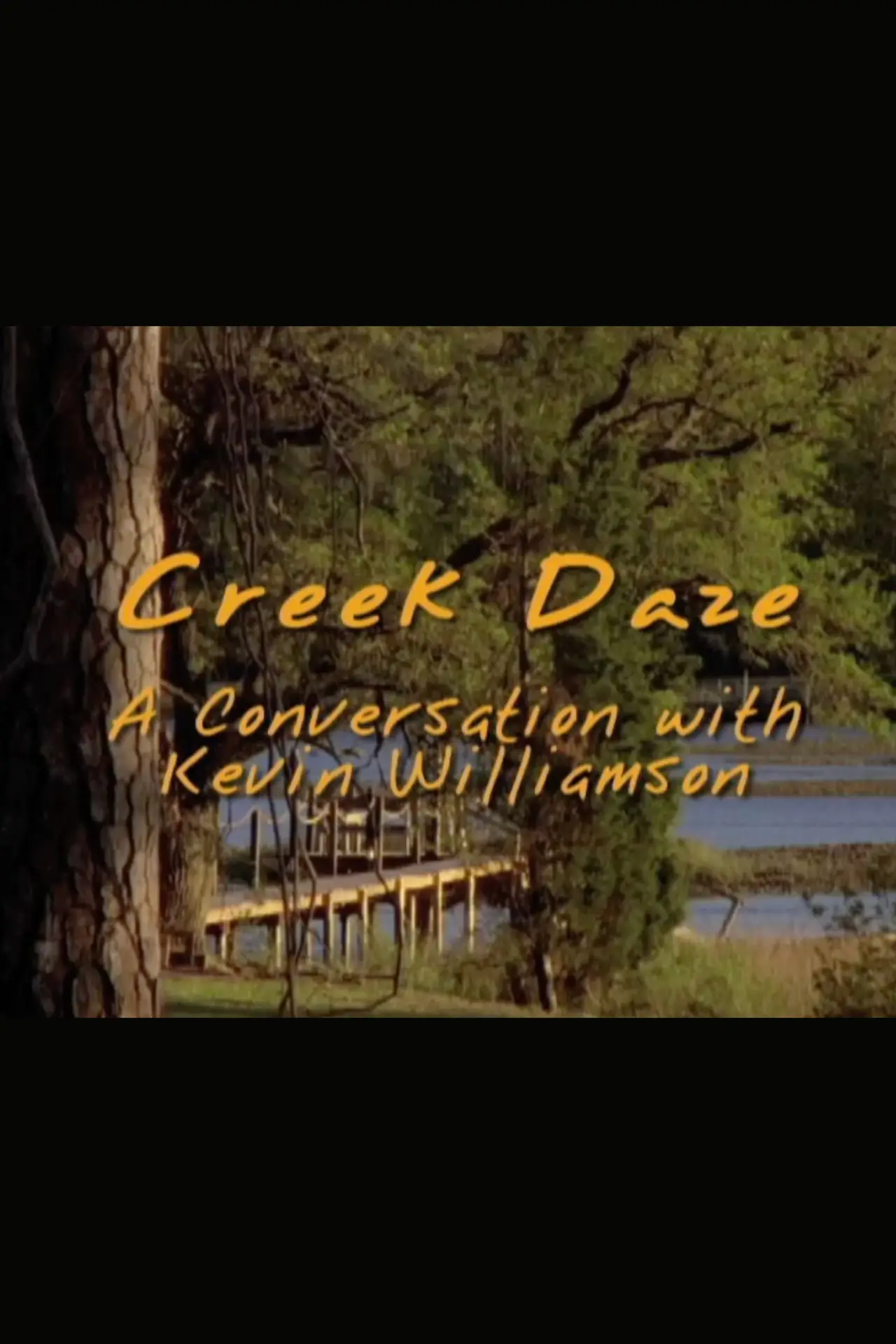 Постер до фільму "Creek Daze: A Conversation with Kevin Williamson"