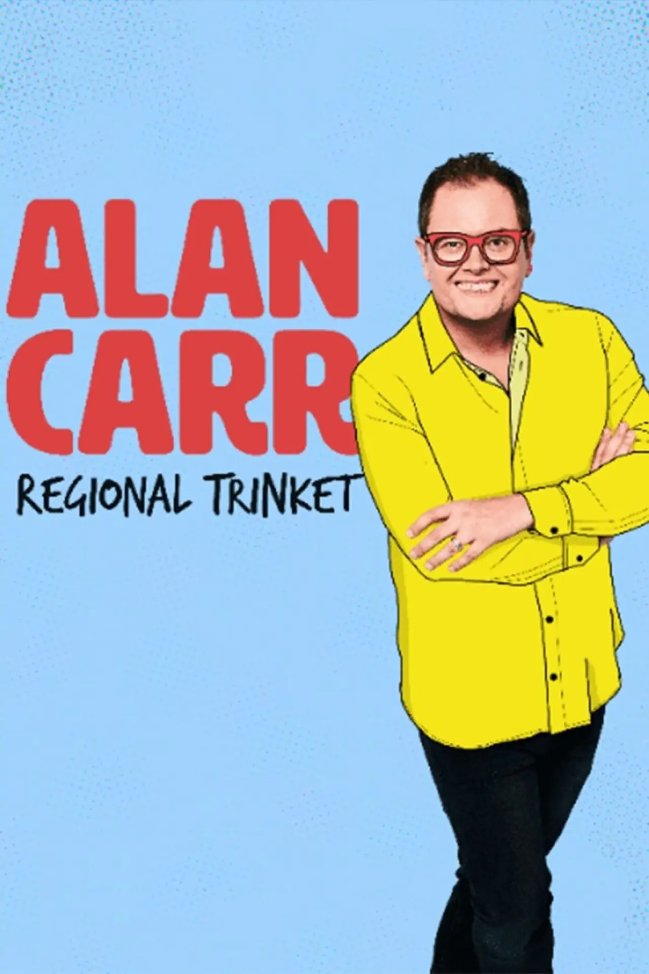 Постер до фільму "Alan Carr: Regional Trinket"