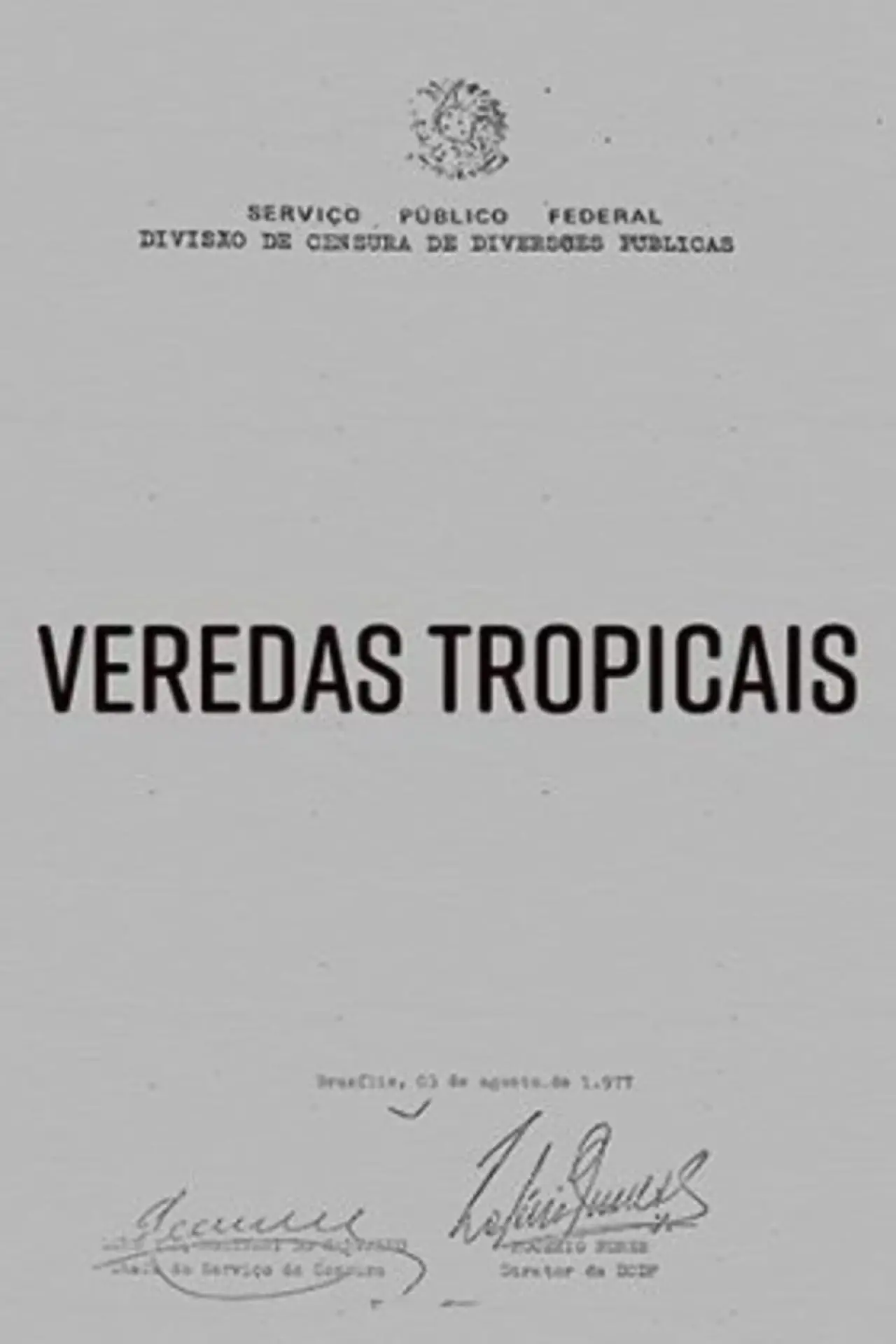 Постер до фільму "Veredas Tropicais"