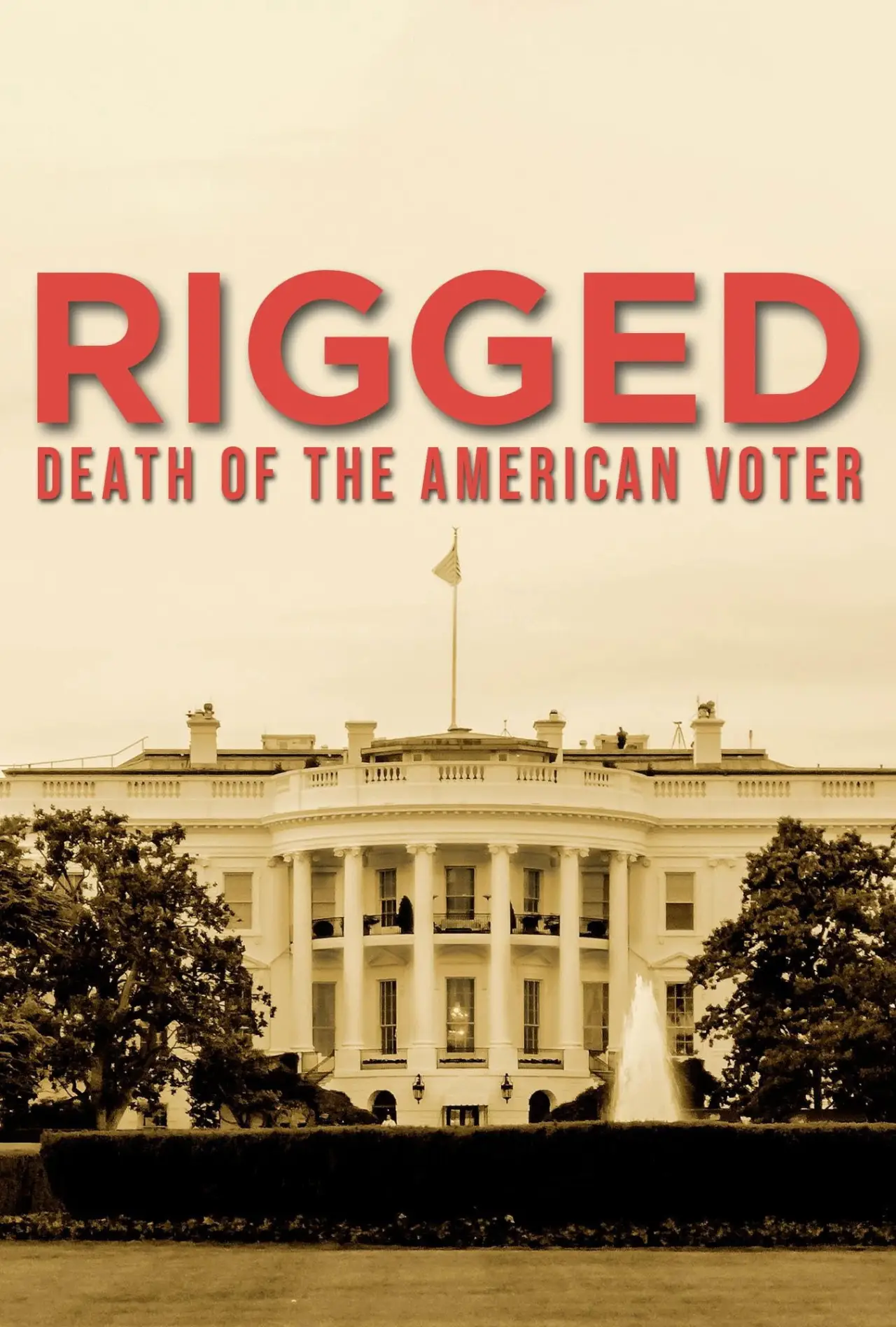 Постер до фільму "RIGGED: Death of the American Voter"
