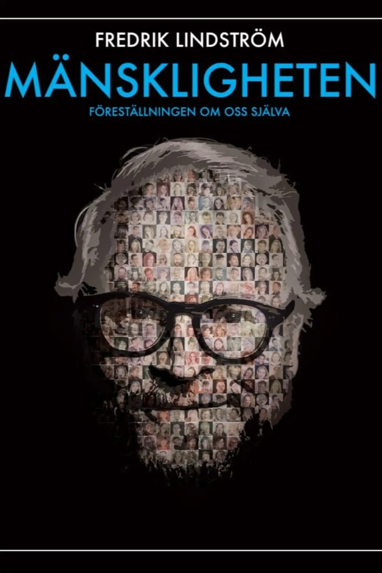 Постер до фільму "Mänskligheten - Föreställningen om oss själva"