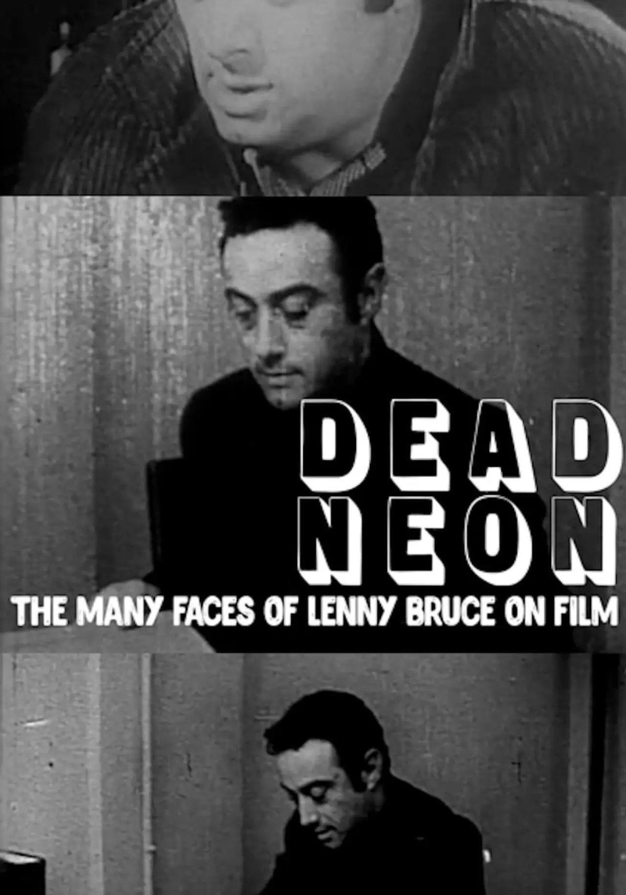 Постер до фільму "Dead Neon: The Many Faces of Lenny Bruce on Film"