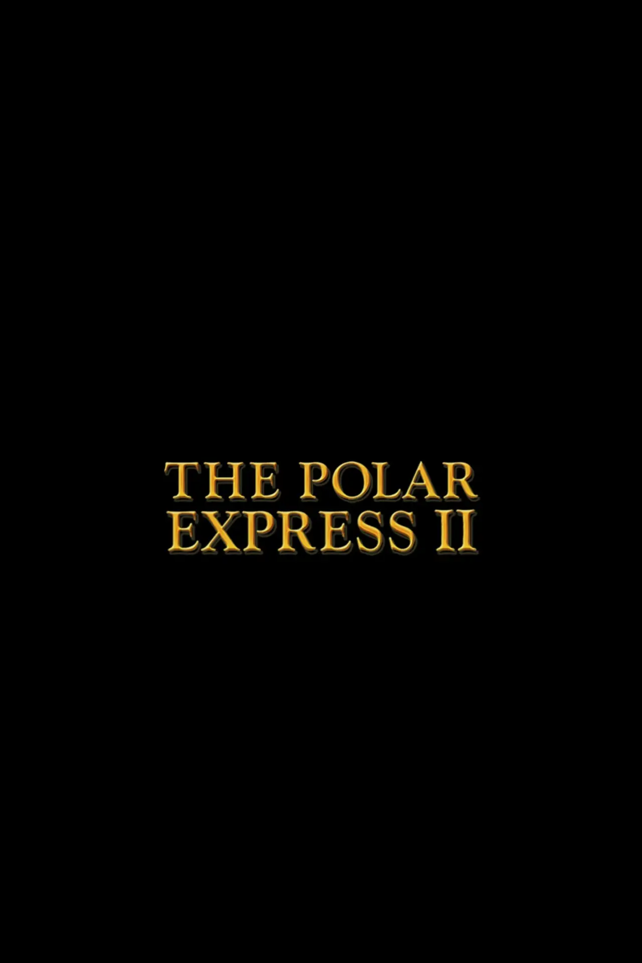 Постер до фільму "The Polar Express 2"