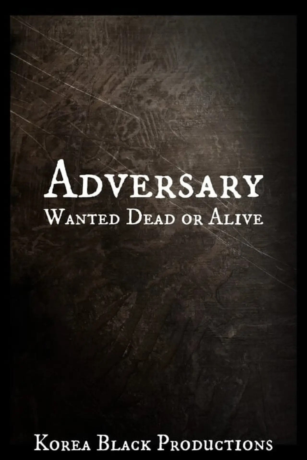 Постер до фільму "Adversary: Wanted Dead or Alive"