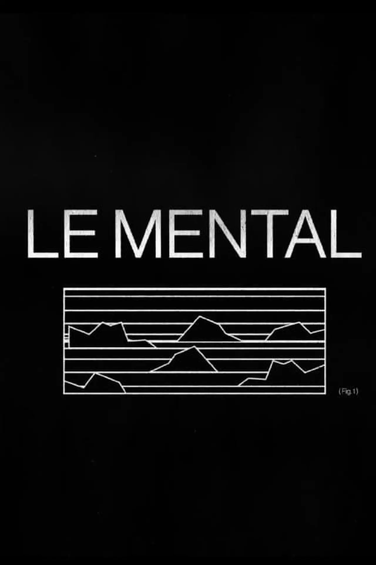Постер до фільму "LE MENTAL"