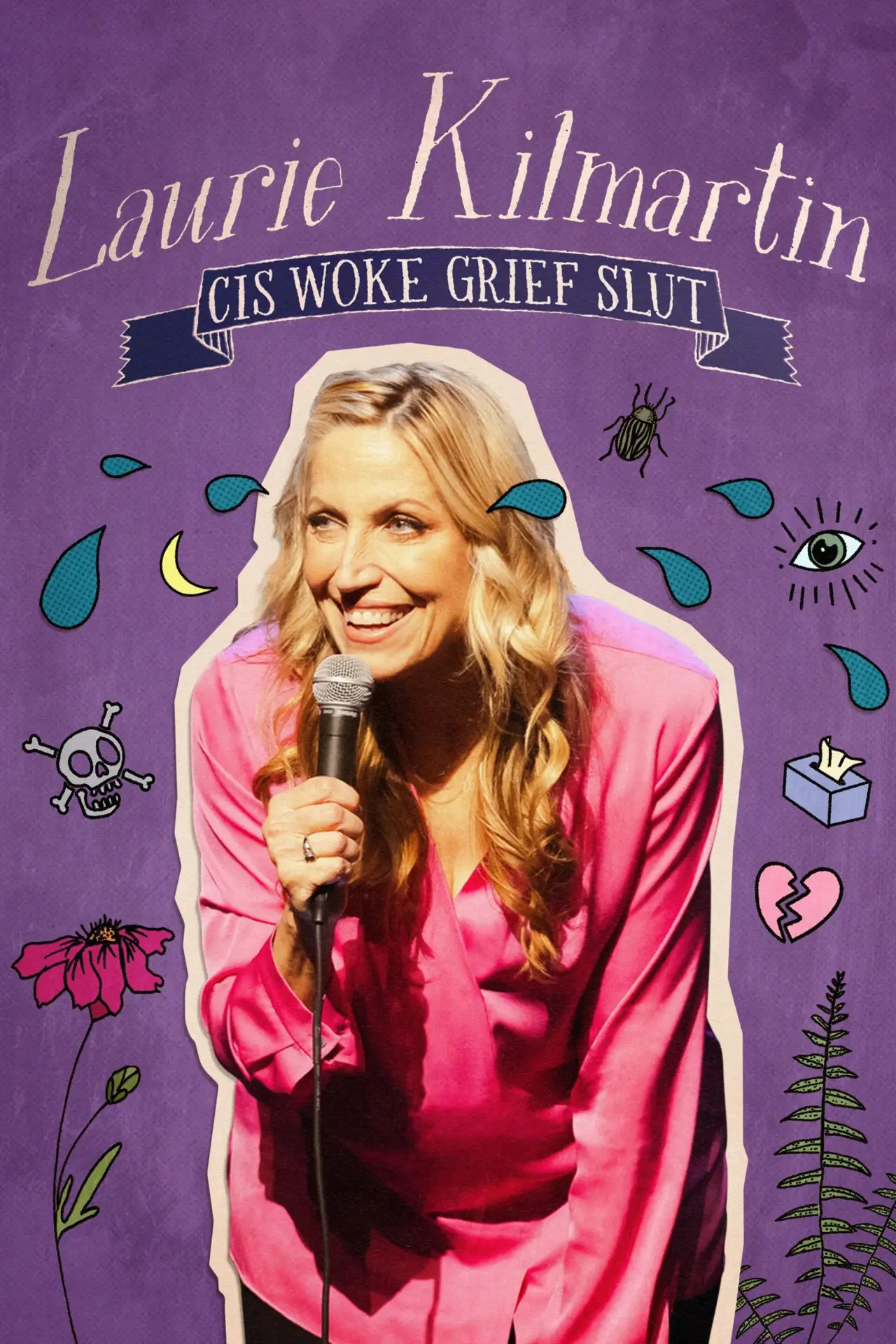 Постер до фільму "Laurie Kilmartin: Cis Woke Grief Slut"