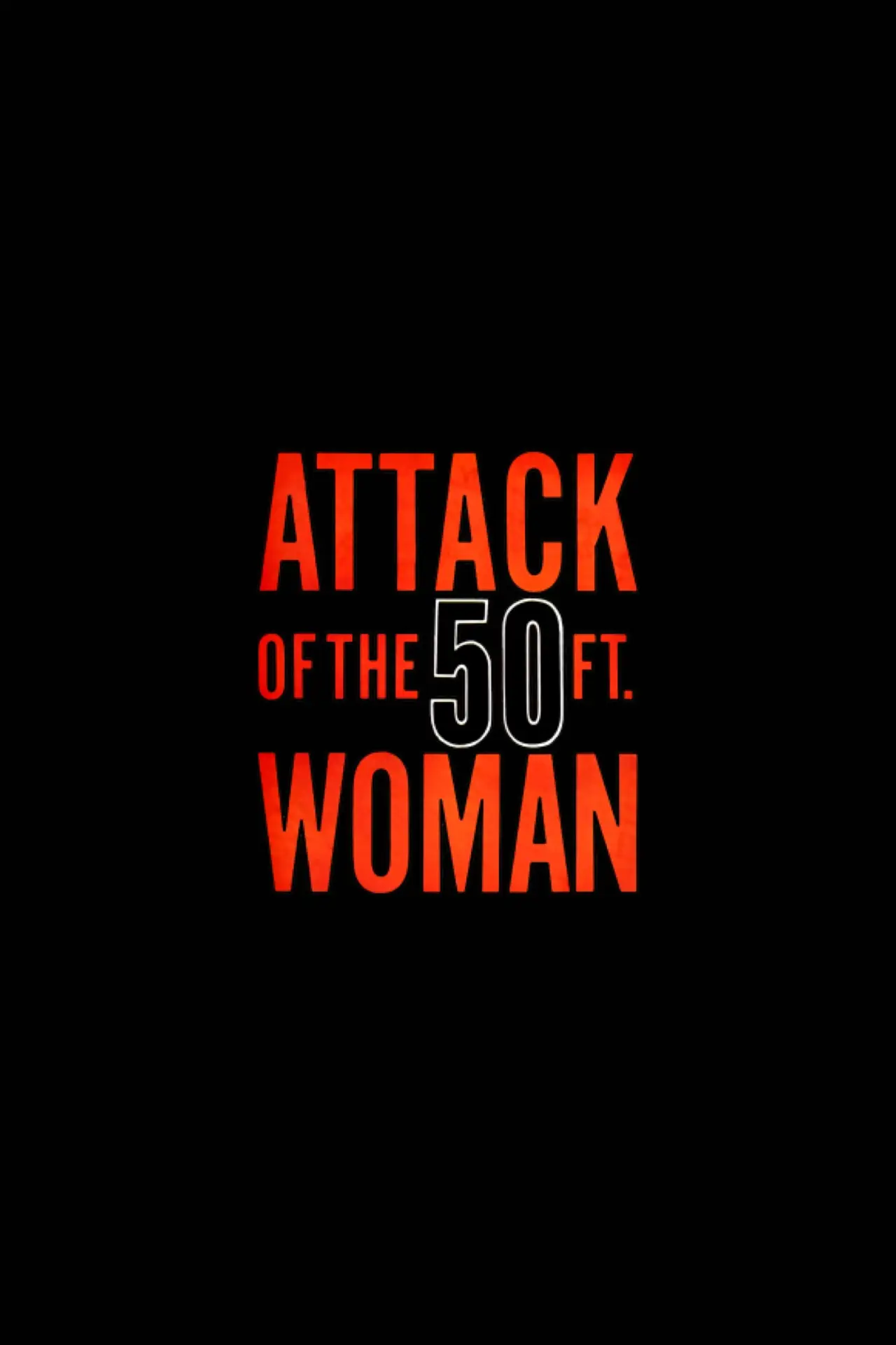 Постер до фільму "Attack of the 50 Foot Woman"