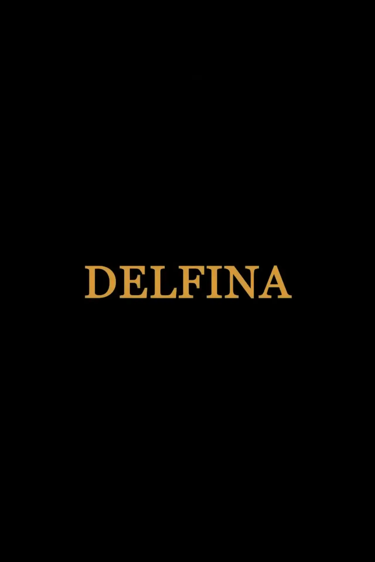 Постер до фільму "Delfina"