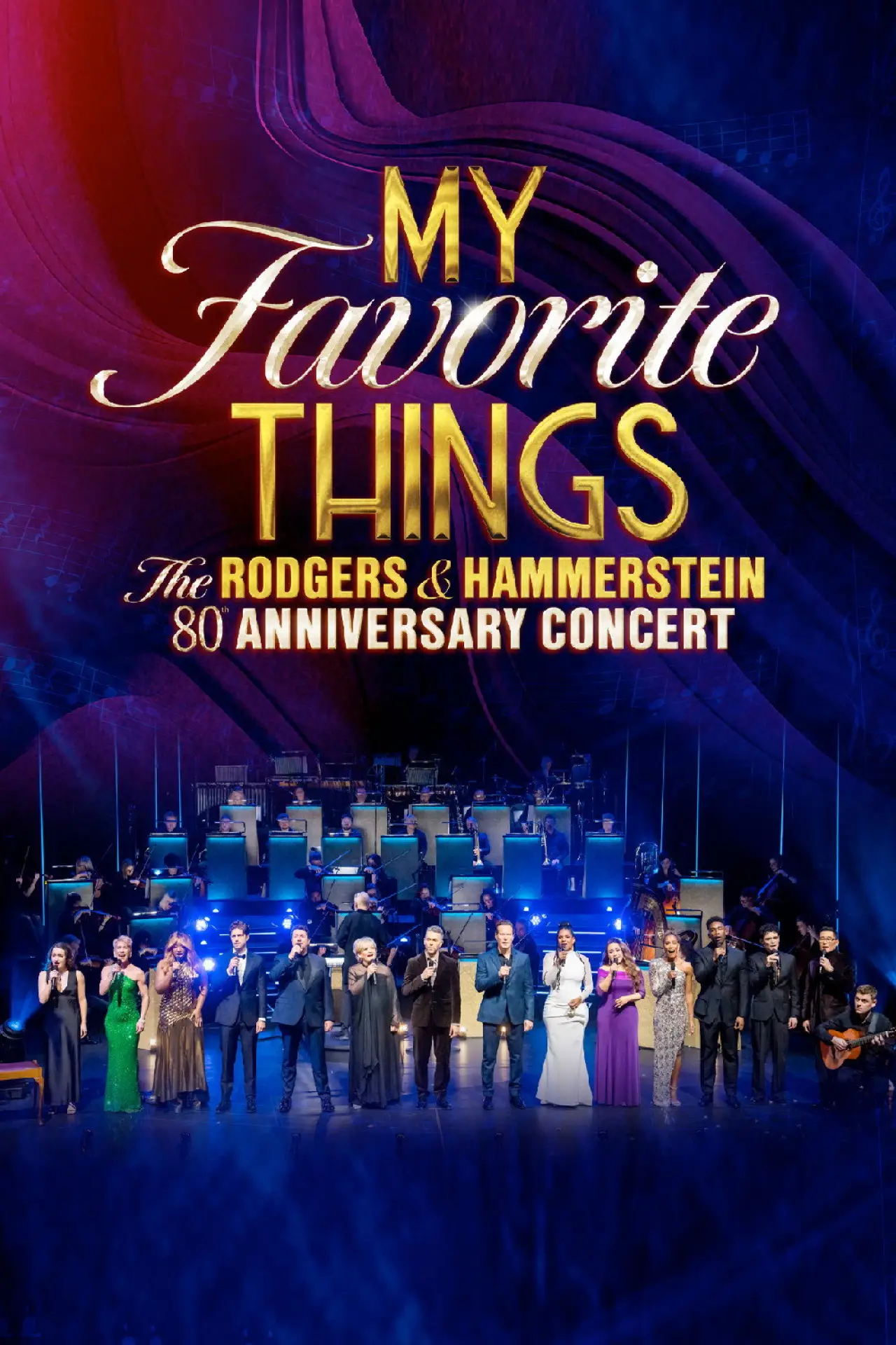 Постер до фільму "My Favorite Things: The Rodgers & Hammerstein 80th Anniversary Concert"